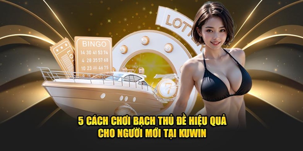 Ưu điểm của sảnh xổ số Kuwin trực tuyến