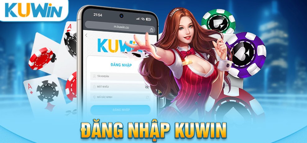 Cách đăng nhập Kuwin chi tiết mà nhanh chóng